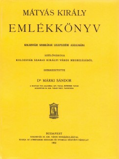 Mrki Sndor - Mtys kirly emlkknyv