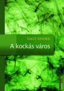 Nagy Endre - A kocks vros