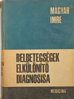 Magyar Imre - Belbetegsgek elklnt diagnzisa