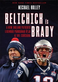 Michael Holley - Belichick s Brady