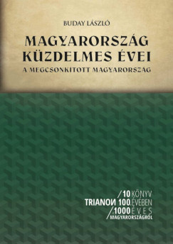 Buday Lszl - Magyarorszg kzdelmes vei