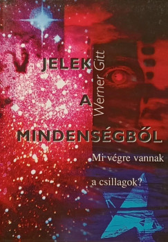 Werner Gitt - Jelek a mindens�gb�l