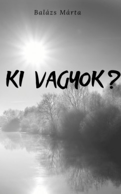 Balzs Mrta - Ki vagyok?