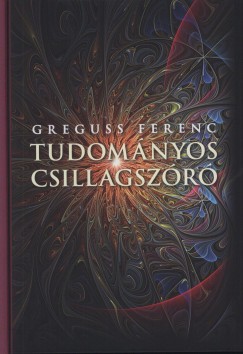 Greguss Ferenc - Tudomnyos csillagszr