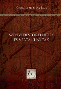Takcs Lszl  (Szerk.) - Szenvedstrtnetek s vrtanaktk
