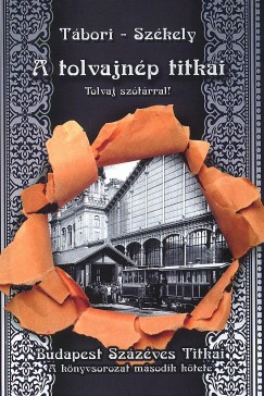 Szkely Vladimir - Tbori Kornl - A tolvajnp titkai