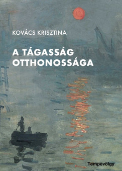 Kovcs Krisztina - A tgassg otthonossga