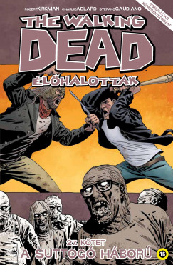 Robert Kirkman - The Walking Dead - lhalottak 27.