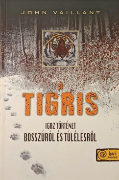 John Vaillant - A tigris