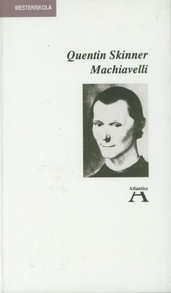 Quentin Skinner - Machiavelli