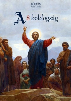 Pos Lszl - A nyolc boldogsg