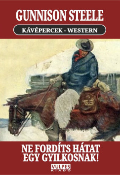 Ne ford�ts h�tat egy gyilkosnak!