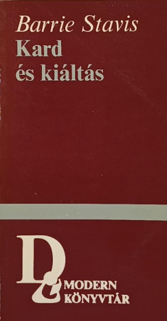 Barrie Stavis - Kard �s ki�lt�s