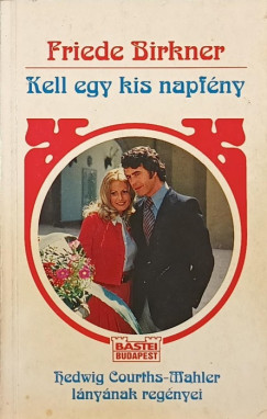 Friede Birkner - Kell egy kis napfny