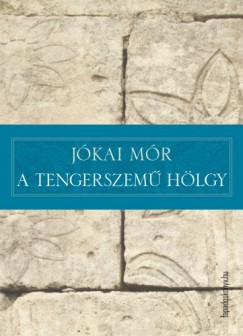Jkai Mr - A tengerszem hlgy