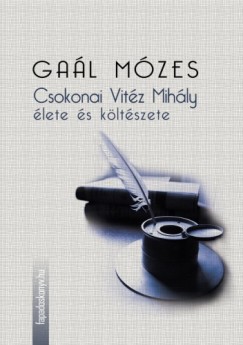 Gal Mzes - Csokonai Vitz Mihly lete s kltszete