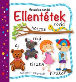 Ellentétek - Mutasd és mondd!