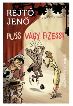 Rejt Jen - Fuss vagy fizess!