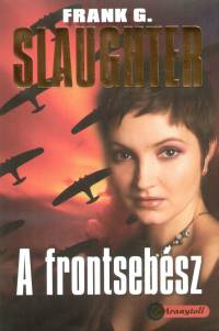 Frank Gill Slaughter - A frontsebsz