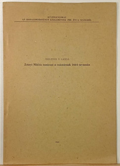 Szelestei N. László - Zrínyi Miklós tanácsai a császárnak 1664 tavaszán