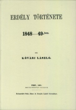 Kővári László - Erdély története 1848-49-ben
