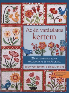 Becky Goldsmith - Linda Jenkins - Az n varzslatos kertem