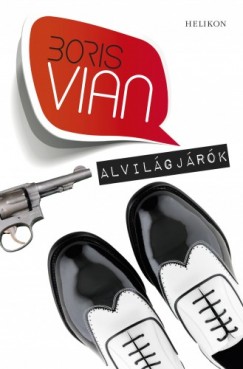 Boris Vian - Alvilgjrk