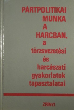 Prtpolitikai munka a harcban
