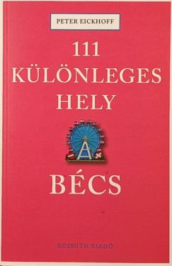 Peter Eickhoff - 111 klnleges hely - Bcs