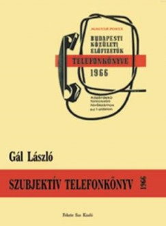 Gl Lszl - Szubjektv telefonknyv 1966