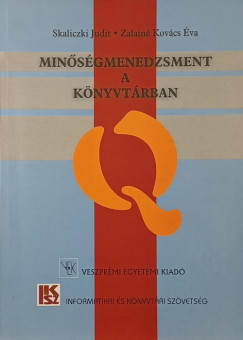 Skaliczki Judit - Zalain Kovcs va - Minsgmenedzsment a knyvtrban