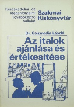 Csizmadia Lszl - Italajnls s rtkests