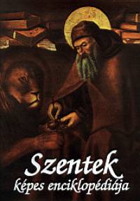 Balzs va  (Szerk.) - Szentek kpes enciklopdija