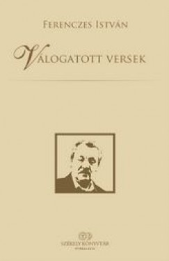 Ferenczes Istvn - Vlogatott versek