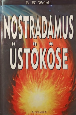 R. W. Welch - Nostradamus �st�k�se