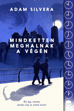 Adam Silvera - Mindketten meghalnak a vgn