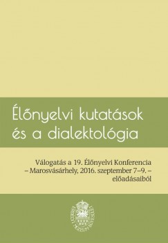 Ben Attila  (Szerk.) - Fazakas Nomi  (Szerk.) - lnyelvi kutatsok s a dialektolgia