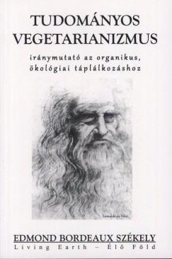 Bordeaux Szkely Edmond - Tudomnyos vegetarianizmus
