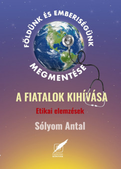 Dr. Slyom Antal - Fldnk s emberisgnk megmentse