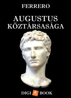 Guglielmo Ferrero - Augustus kztrsasga