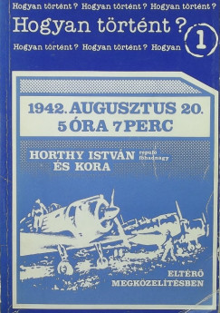 Kajtr Nikolett  (Szerk.) - 1942. augusztus 20. 5 ra 7 perc