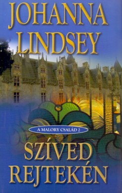 Johanna Lindsey - Szíved rejtekén