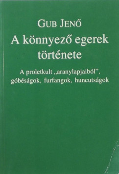 Gub Jen - A knnyez egerek trtnete