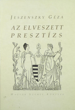 Jeszenszky Gyula - Az elveszett presztzs