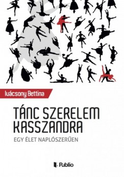 Ivcsony Bettina - Tnc szerelem Kasszandra