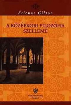 tienne Gilson - A kzpkori filozfia szelleme