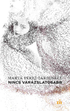 Nincs var�zslatosabb