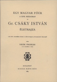 Dek Farkas - Egy magyar fr a XVII. szzadban - grf Csky Istvn letrajza