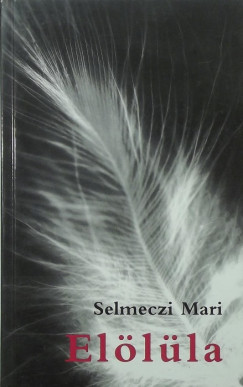 Selmeczi Mari - Ellla