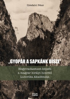 Illésfalvi Péter - Gyopár a sapkánk dísze